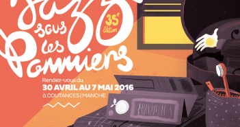 Jazz sous les pommiers : Coutances fête le jazz du 30 avril au 7 mai 2016